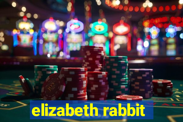 elizabeth rabbit